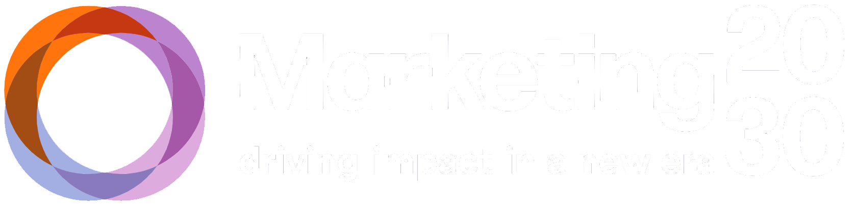 Marketing2030 - driving impact in a new era